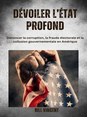 cover image of Dévoiler l'État profonde